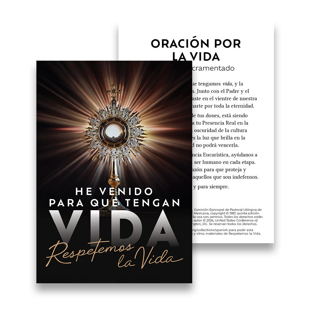 Oración por la vida a Jesús Sacramentado (A Prayer for Life to Jesus in the Blessed Sacrament)