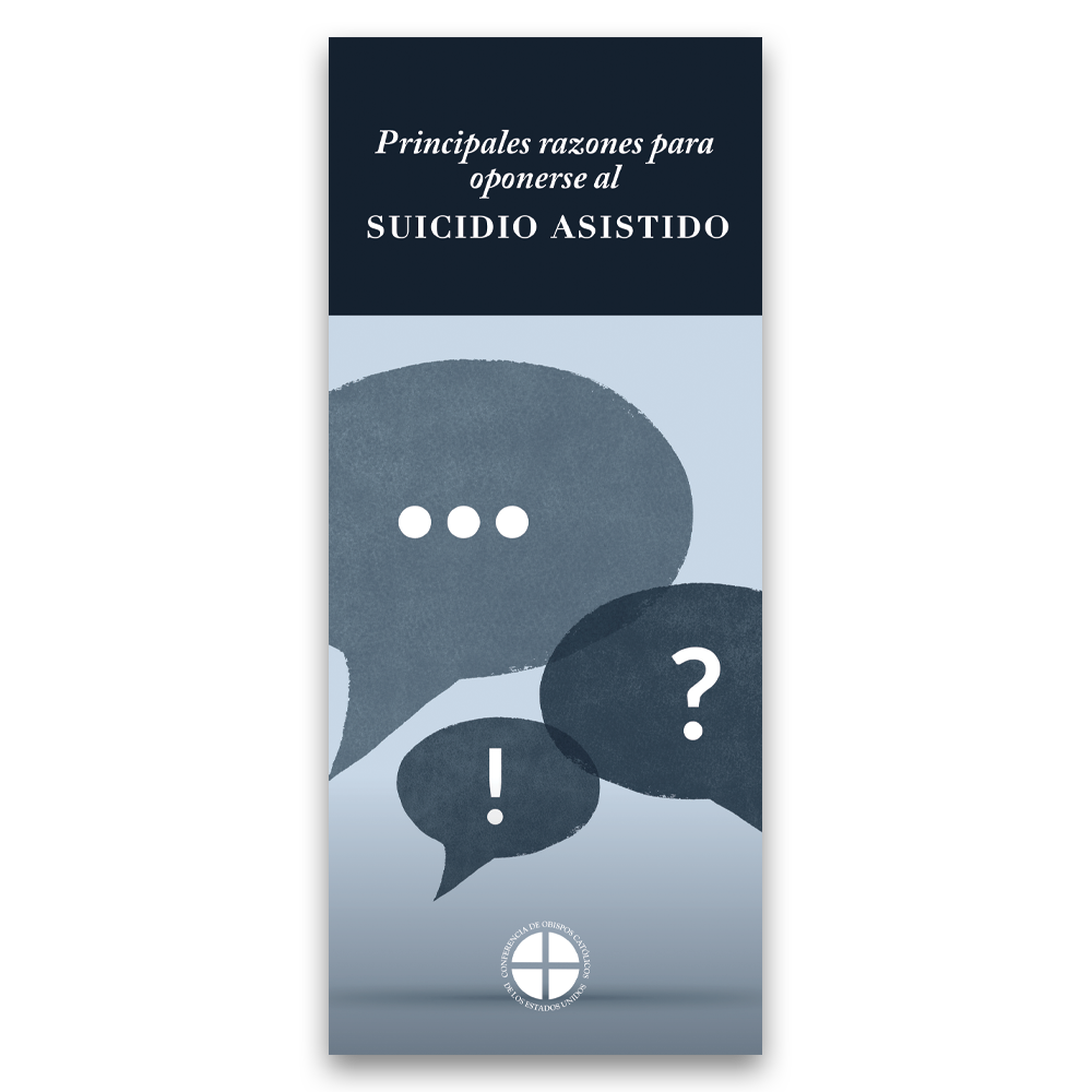Principales razones para oponerse al suicidio asistido (Top Reasons to Oppose Assisted Suicide)