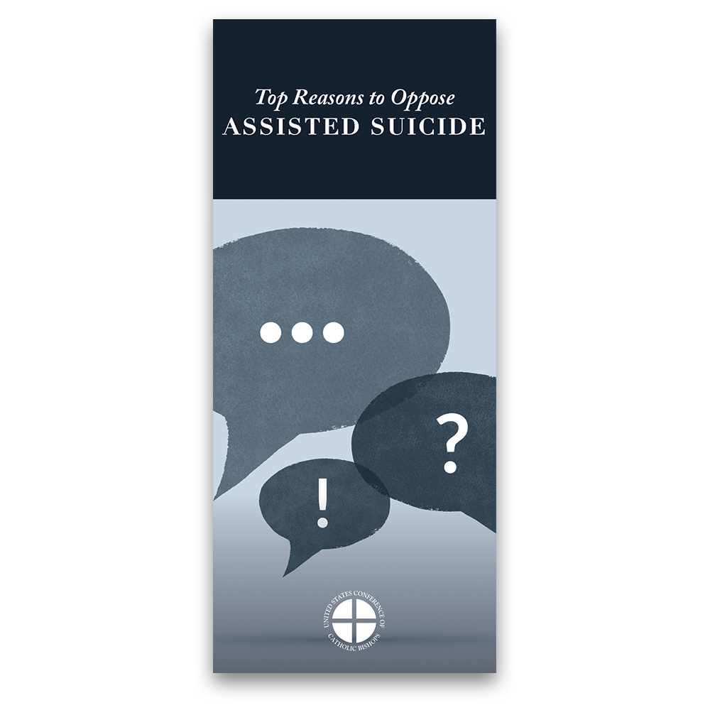 Top Reasons to Oppose Assisted Suicide